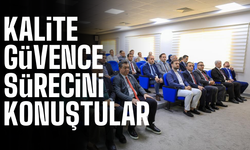 Kalite güvence süreci masaya yatırıldı