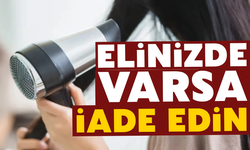 Elinizde bu ürün varsa iade edin!