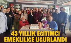 43 yıllık eğitimci emekliliğe uğurlandı