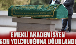 Emekli akademisyen son yolculuğuna uğurlandı
