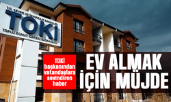 Ev almak isteyenlere müjde!