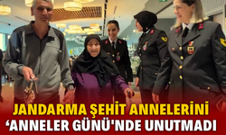 Jandarma şehit annelerini ‘Anneler Günü'nde unutmadı