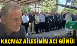 Kaçmaz Ailesinin Acı Günü!