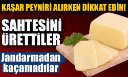 1,5 milyonluk sahte kaşar peyniri operasyonu