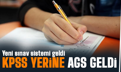KPSS yerine AGS geliyor