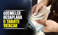 Ödemeler hesaplara o tarihte yatacak