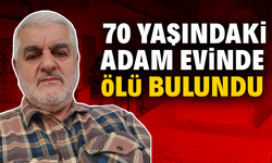 70 Yaşındaki Adam Evinde Ölü Bulundu