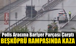 Beşköprü Rampasında Kaza: Polis Aracına Bariyer Parçası Çarptı