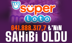 Süper Loto'da 641 milyon 888 bin 317 TL'lik büyük ikramiye sahibini buldu