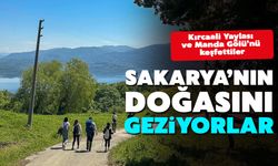 Sakarya'nın doğasını keşfediyorlar