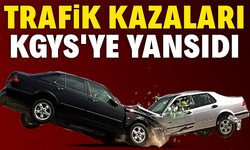 10 ayrı trafik kazası KGYS'ye yansıdı!