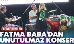 Fatma Baba'dan Unutulmaz Konser