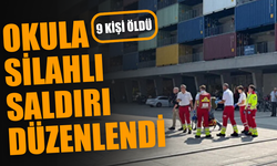 Okula silahlı saldırı: 9 kişi hayatını kaybetti