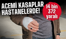 Acemi Kasaplar İş Başında: 14 bin 372 yaralı