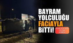 Bayram yolculuğu faciayla bitti: 1 ölü, 1 yaralı