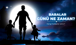 15 Haziran 2025 Babalar Günü: Babalar Günü Nedir, Hangi Hediyeler Alınır?