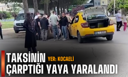 Taksinin çarptığı yaya hastaneye kaldırıldı