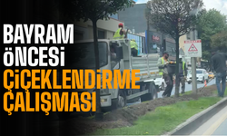 Bayram Öncesi Çiçeklendirme Çalışması