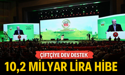 Cumhurbaşkanı Erdoğan’dan Çiftçiye Dev Destek: 10,2 Milyar Lira Hibe Müjdesi