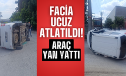 Facia ucuz atlatıldı: Araç yan yattı!
