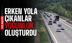 Erken tatile çıkanlar yoğunluk oluşturdu