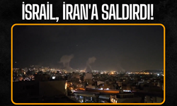 İsrail, İran'a saldırdı!
