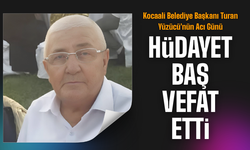Başkan Yüzücü'nün acı günü