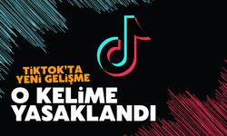 Tiktok'ta o kelime yasaklandı