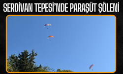 Serdivan Tepesi’nde Paraşüt Şöleni