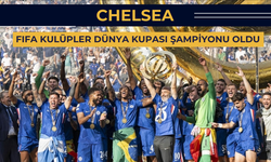 Chelsea, 2025 FIFA Kulüpler Dünya Kupası Şampiyonu Oldu