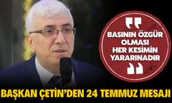 SGB Başkanı Müjdat Çetin’den 24 Temmuz Mesajı: "Basının Özgür Olması Her Kesimin Yararınadır"