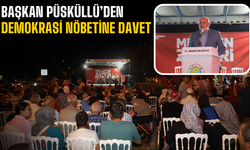 Başkan Püsküllü'den 15 Temmuz Demokrasi Nöbetine Davet: "Cumhuriyet Meydanı'nda Buluşalım"