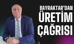 Başkan Bayraktar’dan Üretici Çağrısı