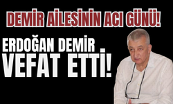 Demir ailesinin acı günü! Erdoğan Demir vefat etti