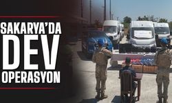 Sakarya'da dev operasyon! 150 milyon TL...