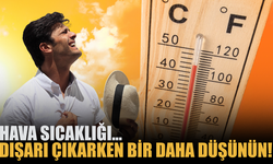 Sakarya’da Kavurucu Sıcaklık Alarmı: Hissedilen 38 Dereceyi Geçecek!