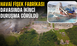 Hendek Havai Fişek Fabrikası Davasında Yeni Duruşma