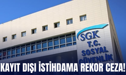 SGK'den Kayıt Dışı İstihdama Rekor Ceza: 1,5 Yılda 3,5 Milyar Lira