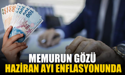 Memurların Gözü Haziran Ayı Enflasyon Rakamlarında!