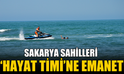 Sakarya Sahilleri Büyükşehir’in ‘Hayat Timi’ne Emanet