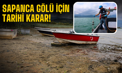 Sapanca Gölü için tarihi karar