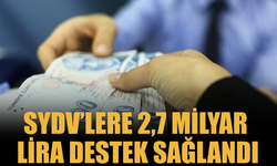 Ulusal Vefa Programı Kapsamında SYDV’lere 2,7 Milyar Lira Destek Sağlandı