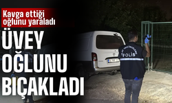 Üvey oğlunu bıçakla yaraladı