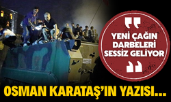 Osman Karataş’tan Çarpıcı Yazı: “Darbeler Artık Tankla Değil, Sessizce Geliyor”