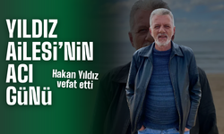 Yıldız Ailesi'nin acı günü