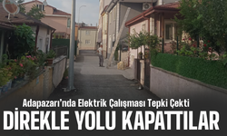 Adapazarı’nda elektrik çalışması tepki çekti