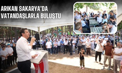 Arıkan Sakarya’da Vatandaşlarla Buluştu