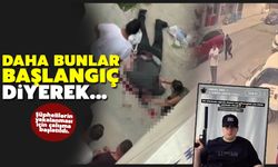 "Daha bunlar başlangıç" tehdidiyle silah gösterdiler!