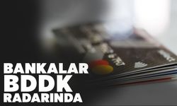 BDDK, Bankaların Usulsüz Kredi Kartı Limiti Artışlarını Tespit Etti
