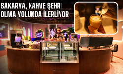Sakarya, Kahve Şehri Olma Yolunda İlerliyor